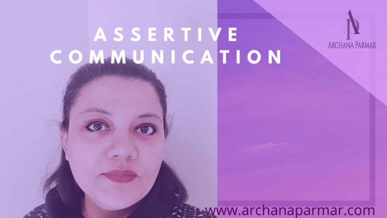 Assertiveness Archana Parmar