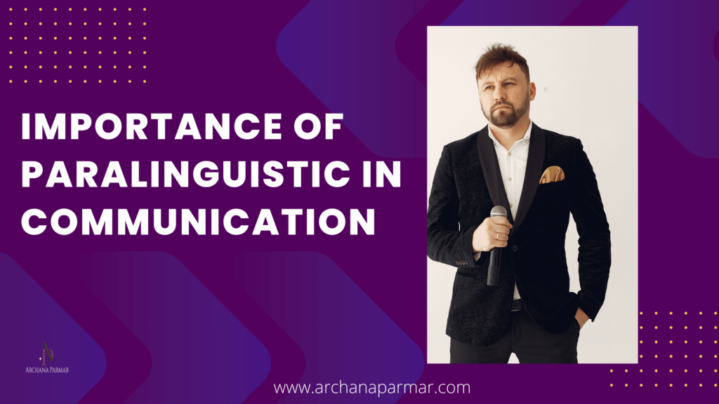 importance of paralinguistic in communication